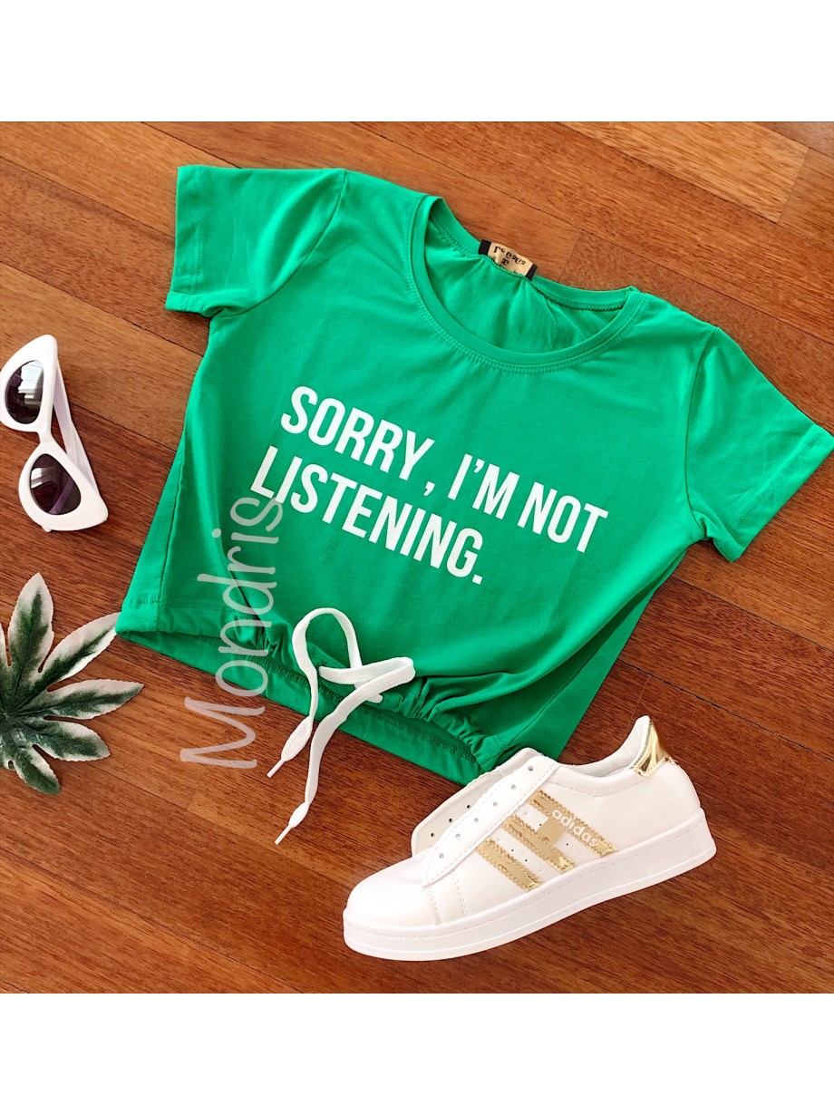 Tricou dama ieftin din bumbac verde cu imprimeu Sorry, I'm not listening